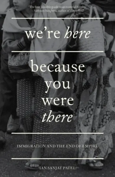 We're Here Because You Were There - Ian Sanjay Patel