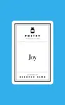 Poetry Prescription: Joy - Deborah Alma