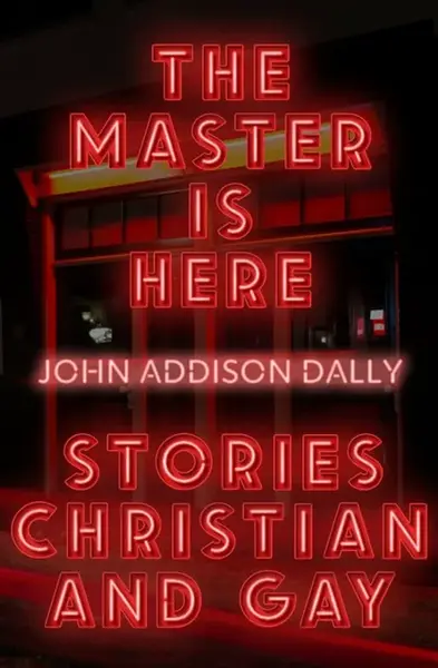 The Master is Here - John Addison Dally