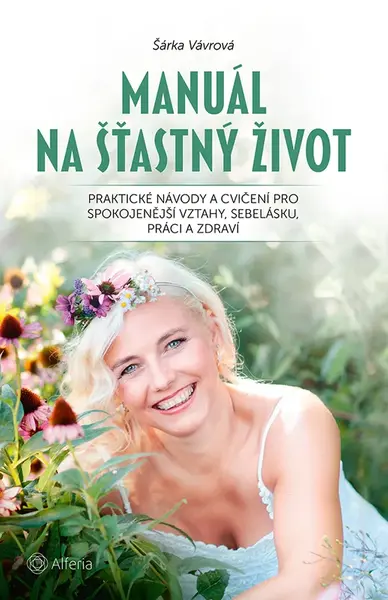 E-kniha: Manuál na šťastný život od Vávrová Šárka