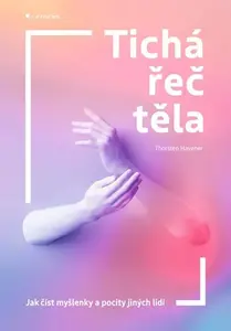 Kniha: Tichá řeč těla od Havener Thorsten