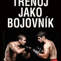 Kniha: Trénuj jako bojovník od Landow Loren