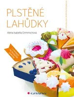 E-kniha: Plstěné lahůdky od Grimmichová Isabella Alena