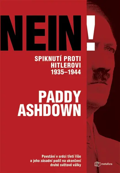 Kniha: Nein! Spiknutí proti Hitlerovi 1935-1944 od Paddy Ashdown