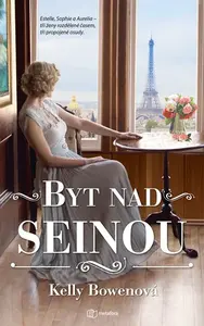 E-kniha: Byt nad Seinou od Bowenová  Kelly