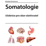 Kniha: Somatologie od Křivánková Markéta