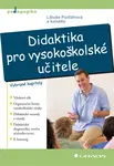 E-kniha: Didaktika pro vysokoškolské učitele od Podlahová Libuše