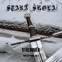 Stará škola – Středověk - Nostalgy Series Vol. 2