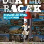 Doktor Racek - Cesta kolem světa za 31 písmen (Defekt) - Milada Rezková
