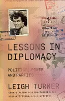 Lessons in Diplomacy - Leigh  Turner