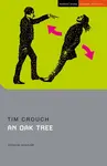 An Oak Tree - Tim  Crouch