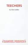 Teechers - John Godber
