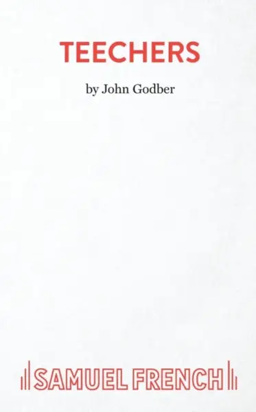 Teechers - John Godber