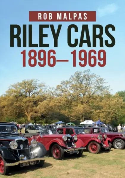 Riley Cars 1896-1969 - Rob Malpas