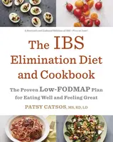 The IBS Elimination Diet and Cookbook - Patsy Catsos