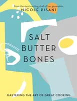 Salt, Butter, Bones - Nicole Pisani