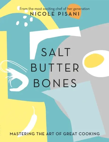 Salt, Butter, Bones - Nicole Pisani