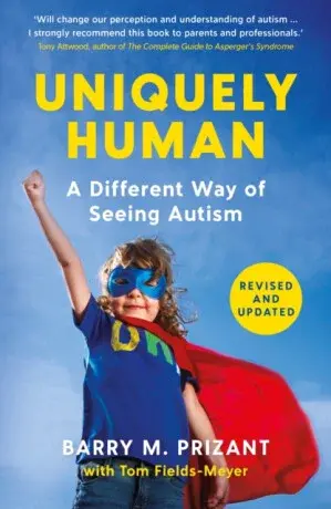 Uniquely Human - Tom Fields-Meyer, Dr. Barry M., Ph.D Prizant