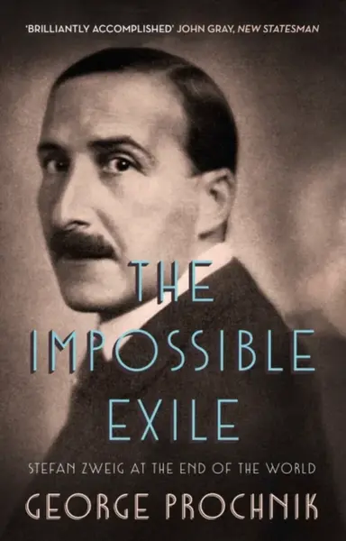 The Impossible Exile - George Prochnik
