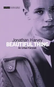 Beautiful Thing - Jonathan Harvey
