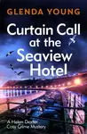 Curtain Call at the Seaview Hotel - Glenda Young
