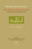 Ibn Qayyim al-Jawziyya on the Invocation of God - Ibn Qayyim al-Jawziyya