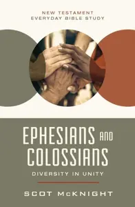 Ephesians and Colossians - Scot McKnight