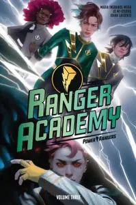 Ranger Academy Vol. 3 - Maria Ingrande Mora