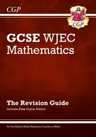 WJEC GCSE Maths Revision Guide (with Online Edition) - Richard Parsons