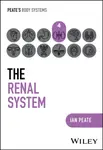 The Renal System - Peate Ian