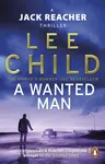 A Wanted Man - Lee Child