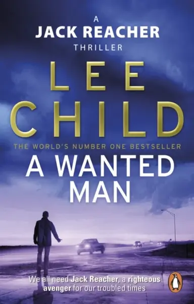 A Wanted Man - Lee Child