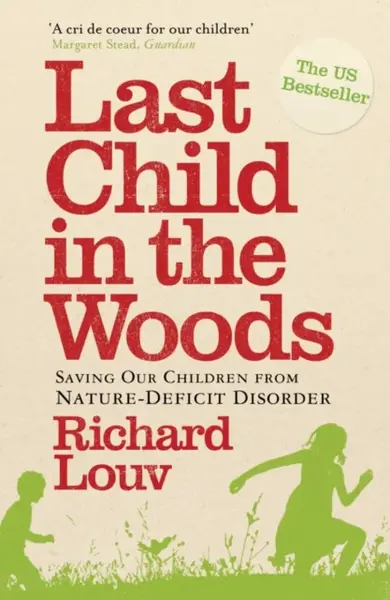 Last Child in the Woods - Richard  Louv