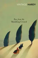 Far from the Madding Crowd - Thomas Hardy