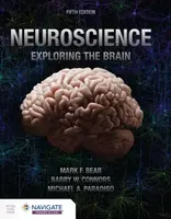 Neuroscience: Exploring the Brain - Barry Connors, Michael A. Paradiso, Mark Bear