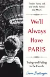 We'll Always Have Paris - Emma Beddington