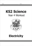 KS2 Science Year 4 Workout: Electricity - CGP Books
