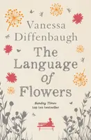 The Language of Flowers - Vanessa Diffenbaugh