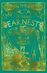 The Importance of Being Earnest - Oscar Wilde