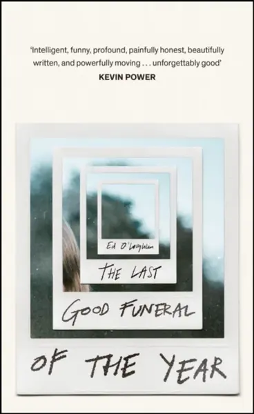 The Last Good Funeral of the Year - Ed O'Loughlin