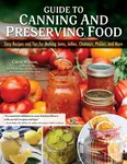 Guide to Canning and Preserving Food - Carol Wilson