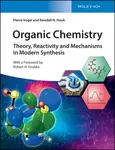 Organic Chemistry - Kendall N. Houk, Pierre Vogel