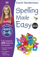 Spelling Made Easy, Ages 5-6 (Key Stage 1) - Carol Vorderman