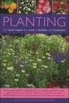 Planting for Visual Impact and Scent in Borders and Containers - Richard Bird, Andrew Mikolajski, Jackie Matthews