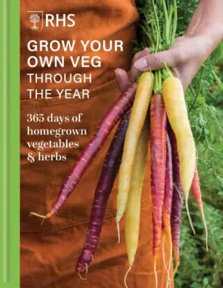 RHS Grow Your Own Veg Through the Year - Royal Horticultural Society