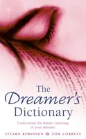 The Dreamerâ€™s Dictionary - Stearn Robinson, Tom Corbett