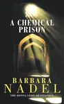 A Chemical Prison (Inspector Ikmen Mystery 2) - Barbara Nadel