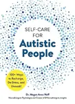 Self-Care for Autistic People - Dr. Megan Anna Neff