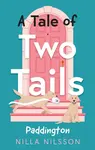 A Tale of Two Tails - Nilla Nilsson