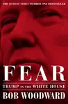 Fear - Bob Woodward